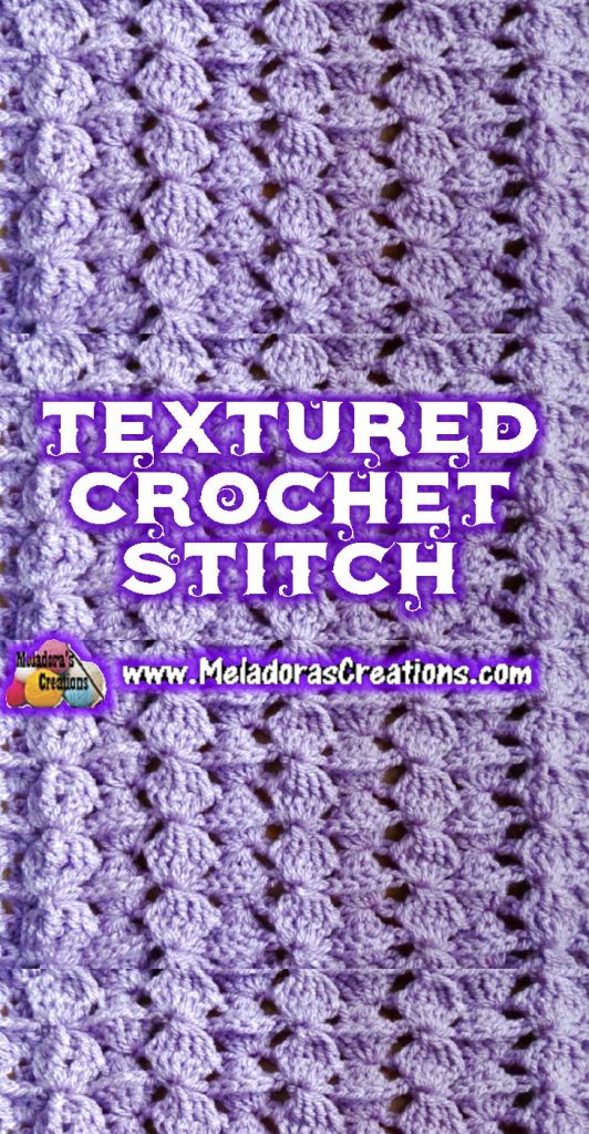 Textured Crochet Stitch Tutorials Meladora S Creations