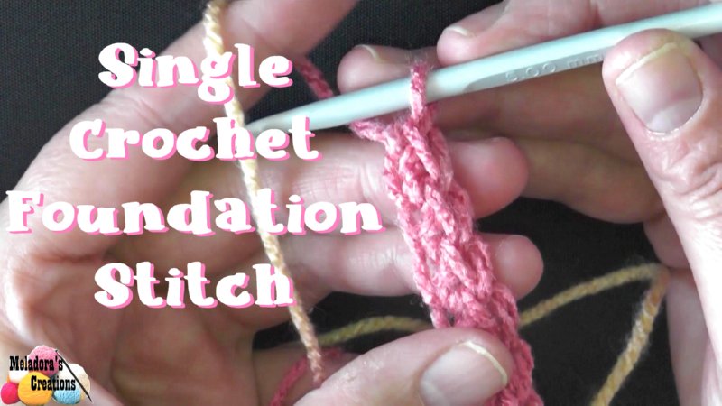 Single Crochet Foundation Stitch (SCFS)