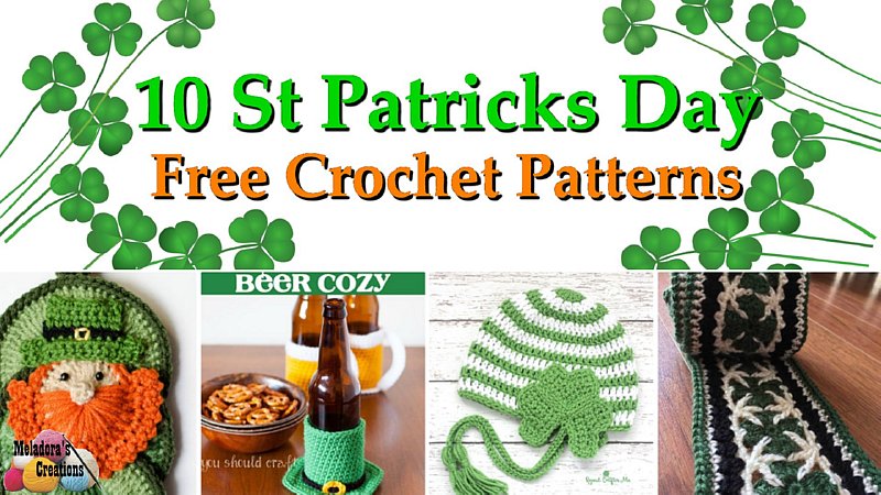 10 Saint Patrick's Day Patterns – Free Crochet Pattern link Blast