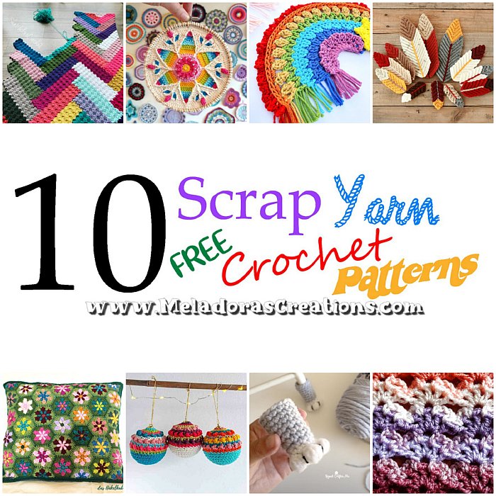 10 Scrap Yarn Crochet Patterns – Free Crochet Patterns for left over wool