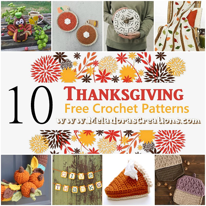10 Thanksgiving Crochet Patterns - Crochet Patterns for Thanksgiving